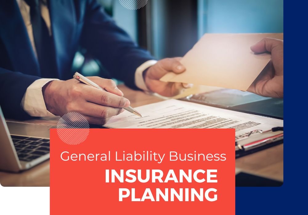 Business General Liability and Commercial Property Insurance