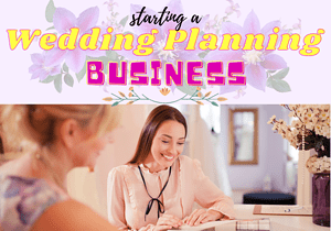 Starting Your Own Wedding Planning Business